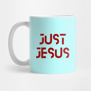 Just Jesus | Christian Typography Mug